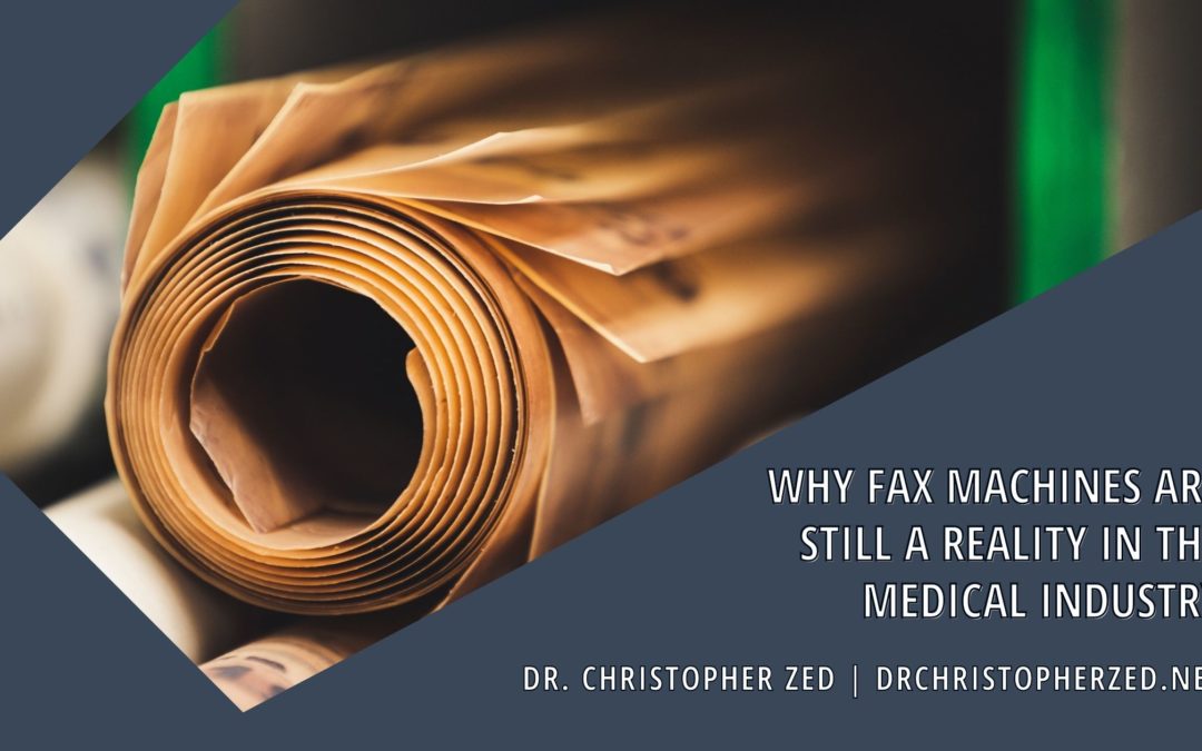 Why Fax Machines Are Still a Reality in the Medical Industry